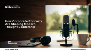 How Corporate Podcasts Are Becoming the New Thought Leadership Strategy 
